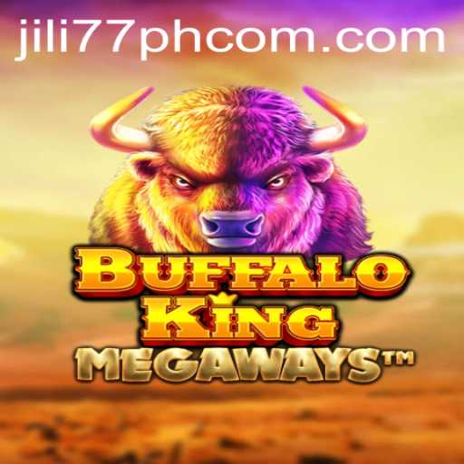 Exploring the Thrills of BuffaloKing and Jili77 PH