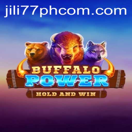 Discovering the World of BuffaloPower: An Exciting Game Adventure with Jili77 PH