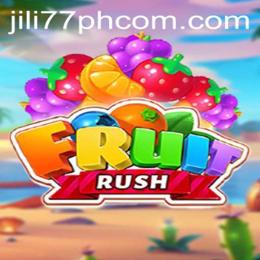 FruitRush: A Juicy Adventure Awaits with Jili77 PH